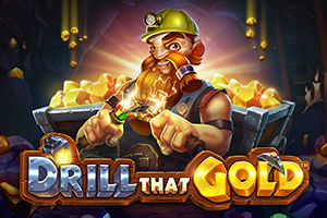 Drill that Gold Slot Machine